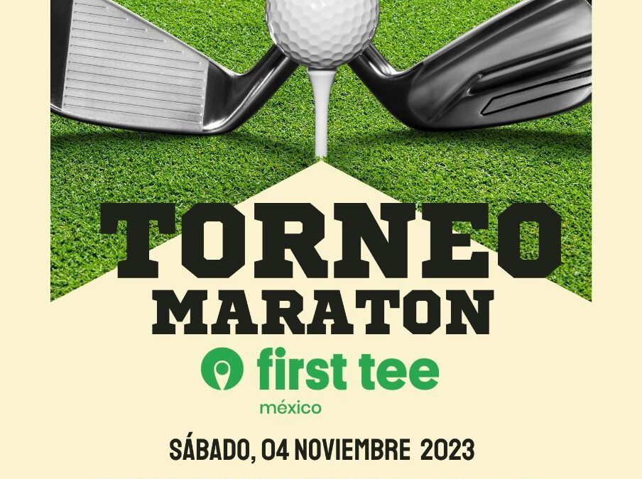 Torneo Maraton First Tee en Las Maravillas