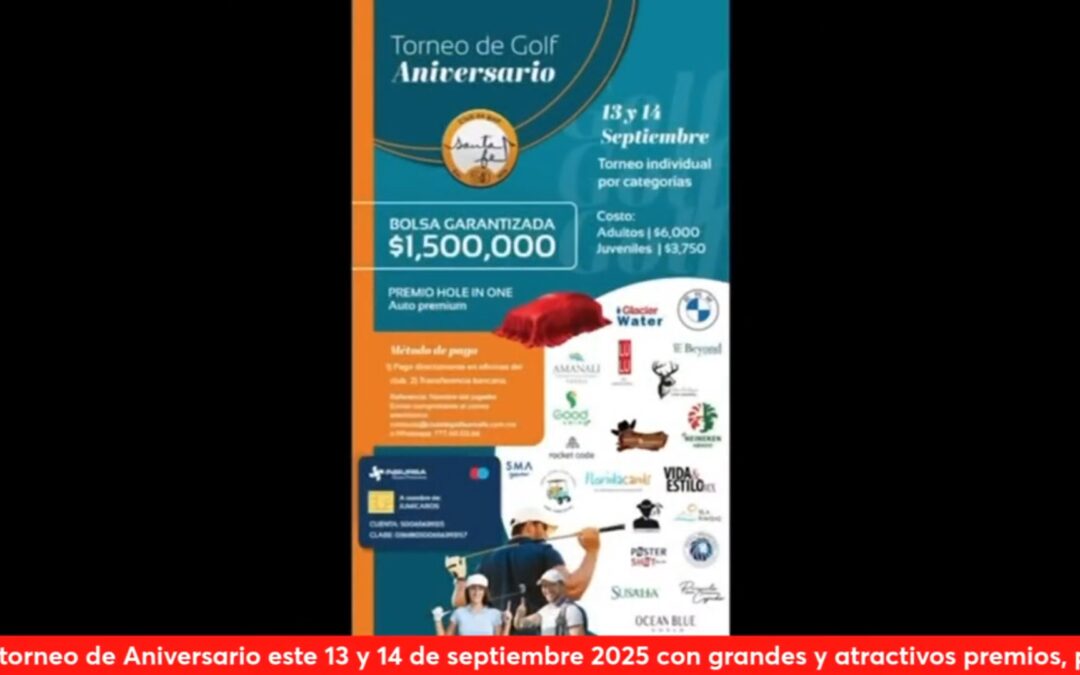 Carlos García invita al próximo torneo de Aniversario en Club de Golf Santa Fe. Morelos México