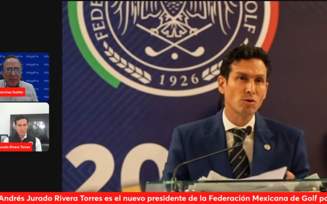 Nuevo presidente de la Federación Mexicana de Golf 2025-2029