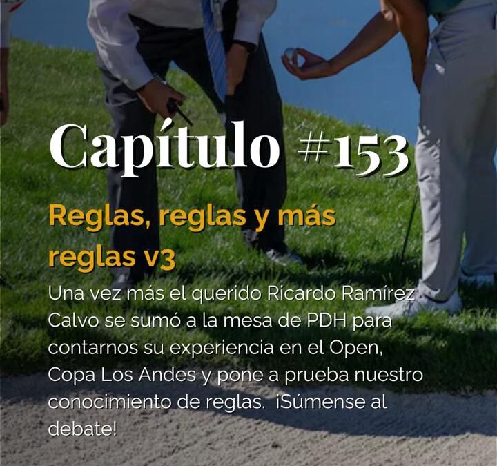 #153 Reglas, reglas y mas reglas